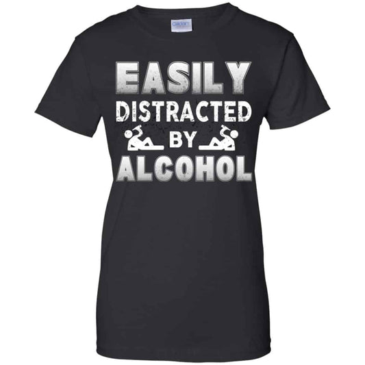 
	Easily Distracted By Alcohol T-Shirts, Hoodie, Tank