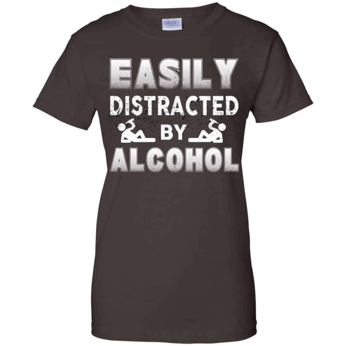 Easily Distracted By Alcohol T-Shirts, Hoodie, Tank