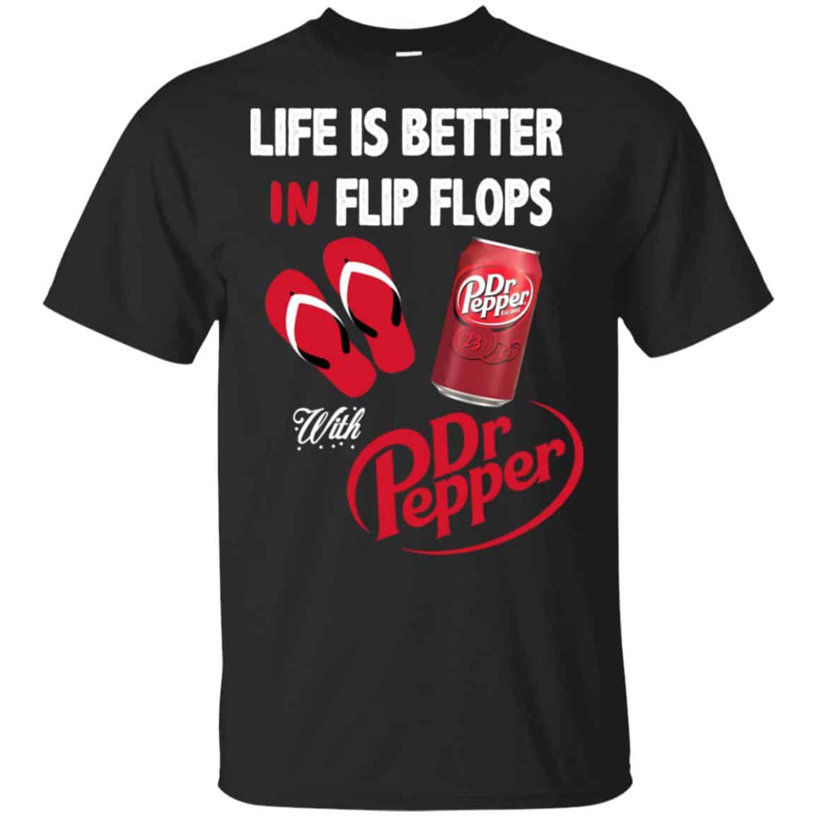 Life Is Better In Flip Flops With Dr Pepper T-Shirts, Hoodie, Tank