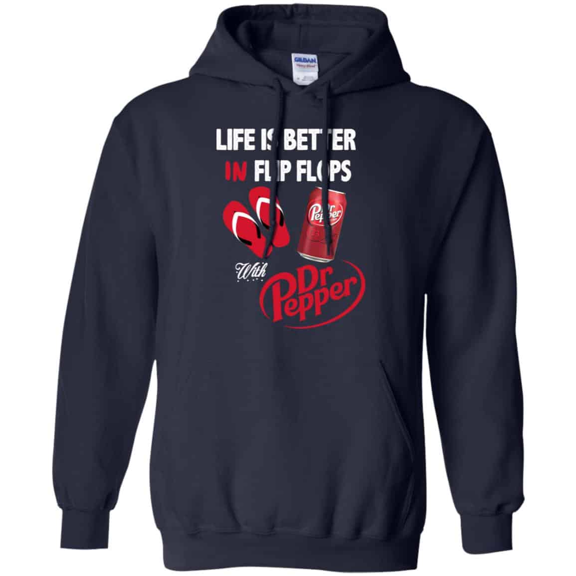 Life Is Better In Flip Flops With Dr Pepper T-Shirts, Hoodie, Tank