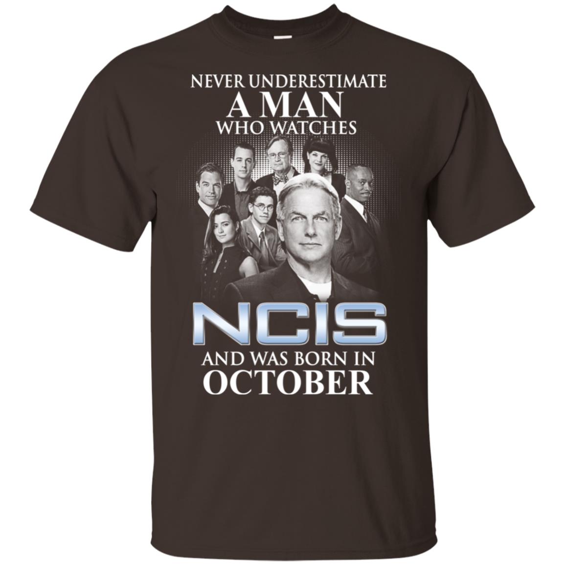 A Man Who Watches NCIS And Was Born In October T-Shirts, Hoodie, Tank