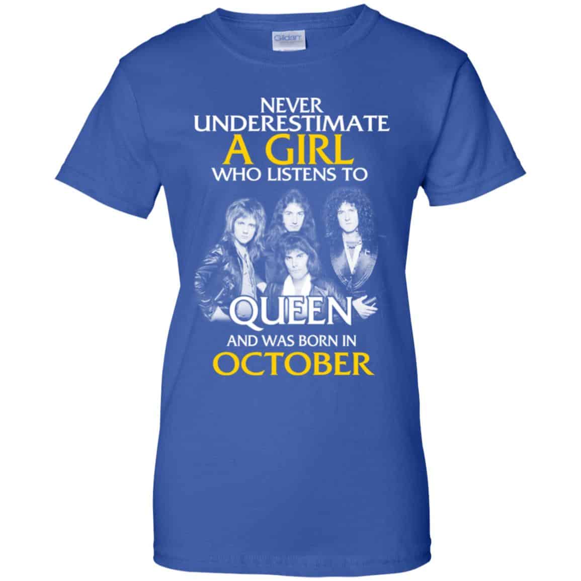 A Girl Who Listens To Queen And Was Born In October T-Shirts, Hoodie, Tank