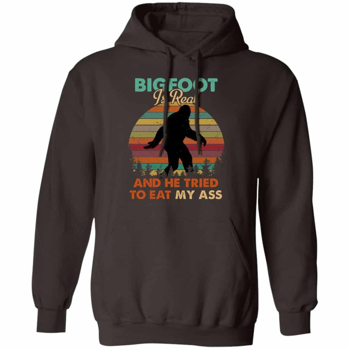 Bigfoot Is Real And He Tried To Eat My Ass Shirt, Hoodie, Tank