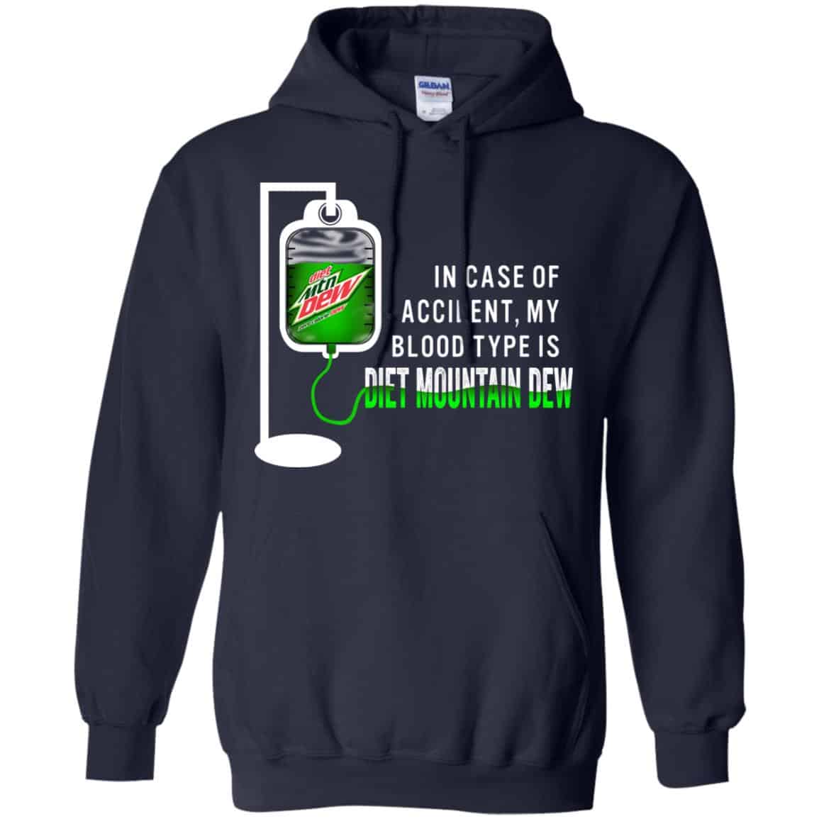 In Case Of Accident My Blood Type Is Diet Mountain Dew T-Shirts, Hoodie, Tank