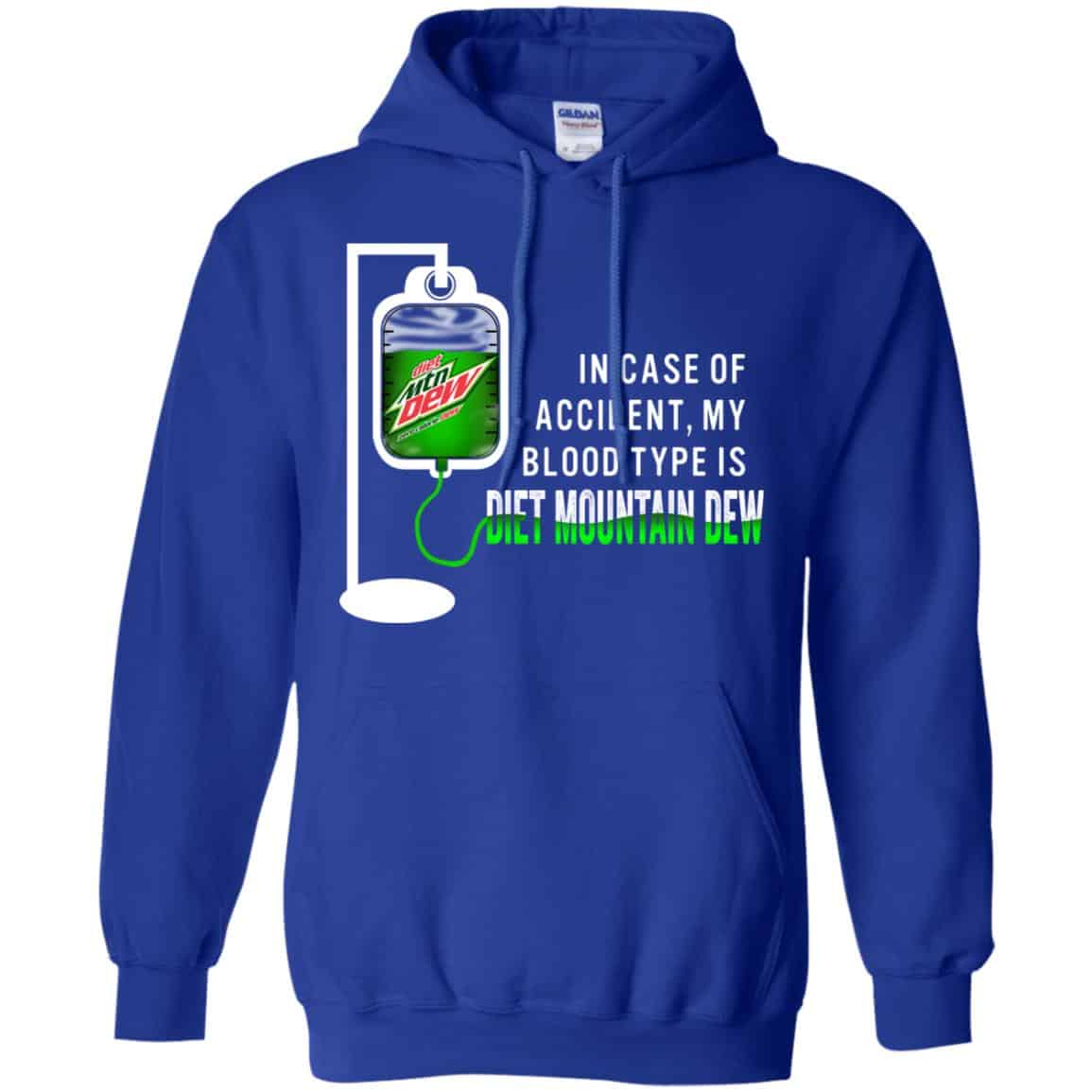 In Case Of Accident My Blood Type Is Diet Mountain Dew T-Shirts, Hoodie, Tank
