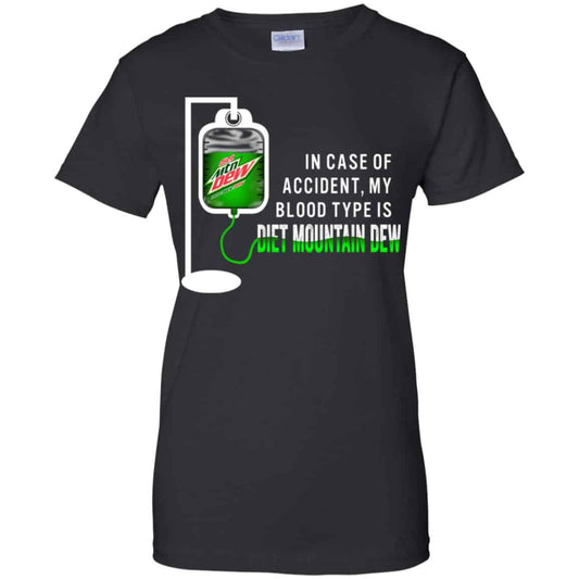 
	In Case Of Accident My Blood Type Is Diet Mountain Dew T-Shirts, Hoodie, Tank