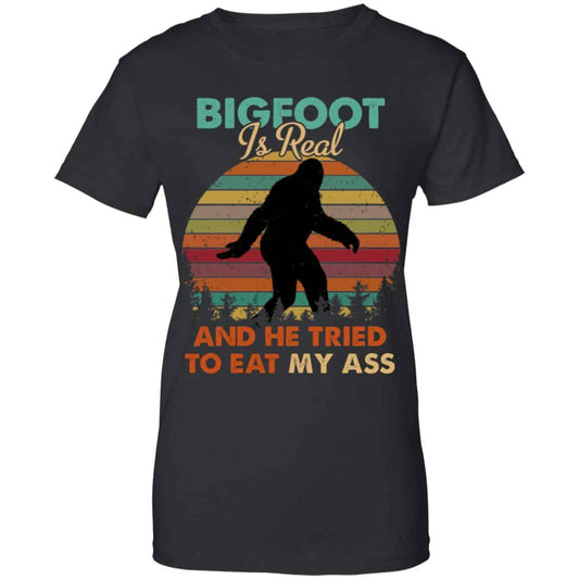 
	Bigfoot Is Real And He Tried To Eat My Ass Shirt, Hoodie, Tank