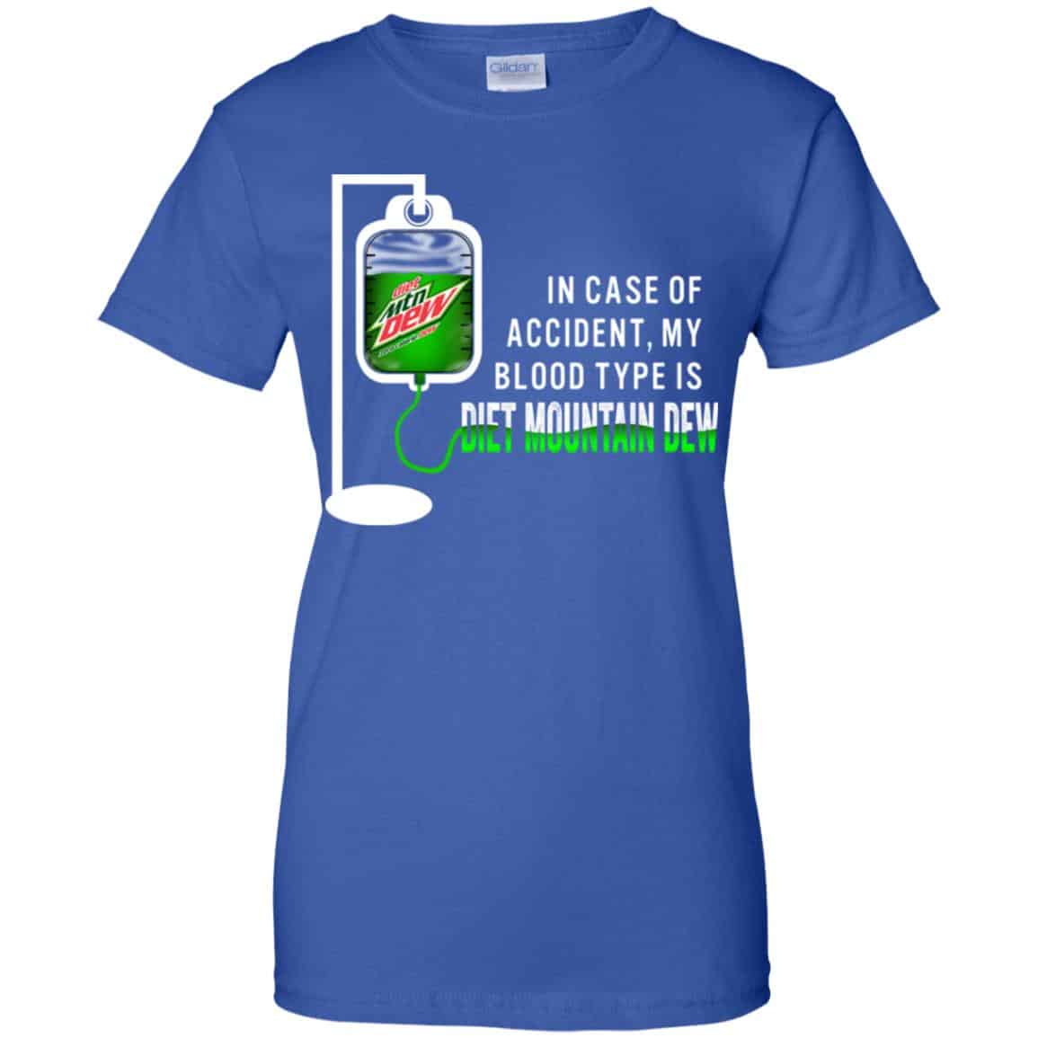 In Case Of Accident My Blood Type Is Diet Mountain Dew T-Shirts, Hoodie, Tank