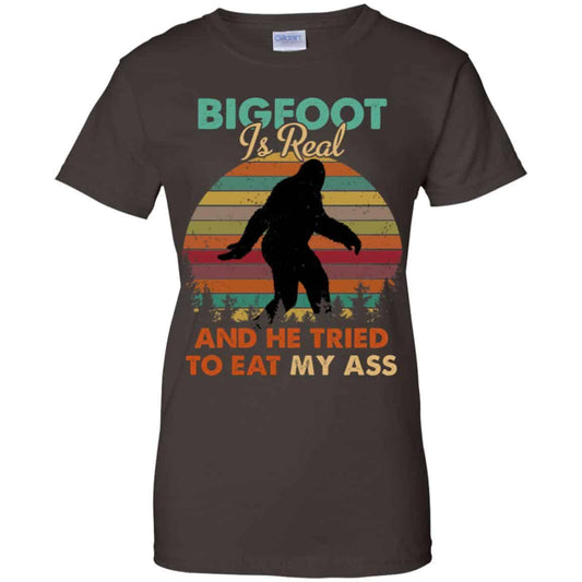 Bigfoot Is Real And He Tried To Eat My Ass Shirt, Hoodie, Tank