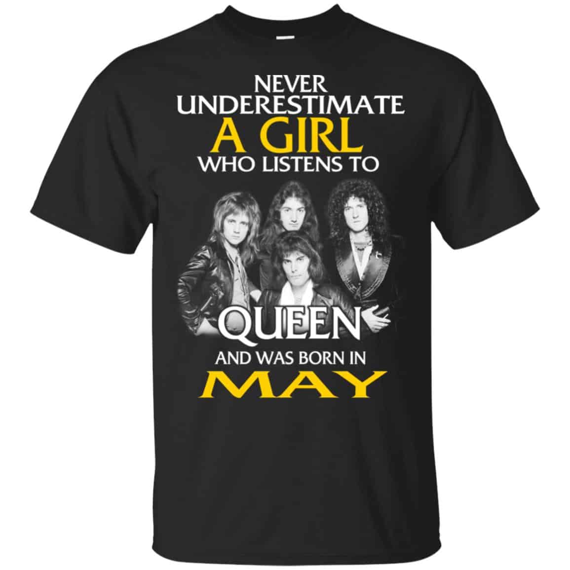 A Girl Who Listens To Queen And Was Born In May T-Shirts, Hoodie, Tank