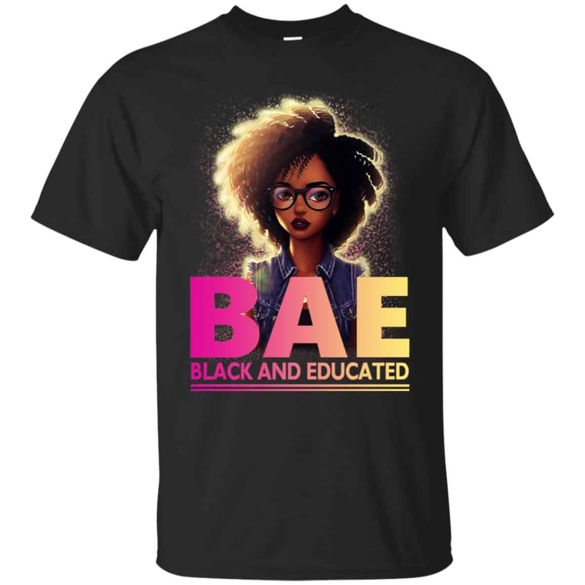 BAE Black And Educated T-Shirts, Hoodie, Tank