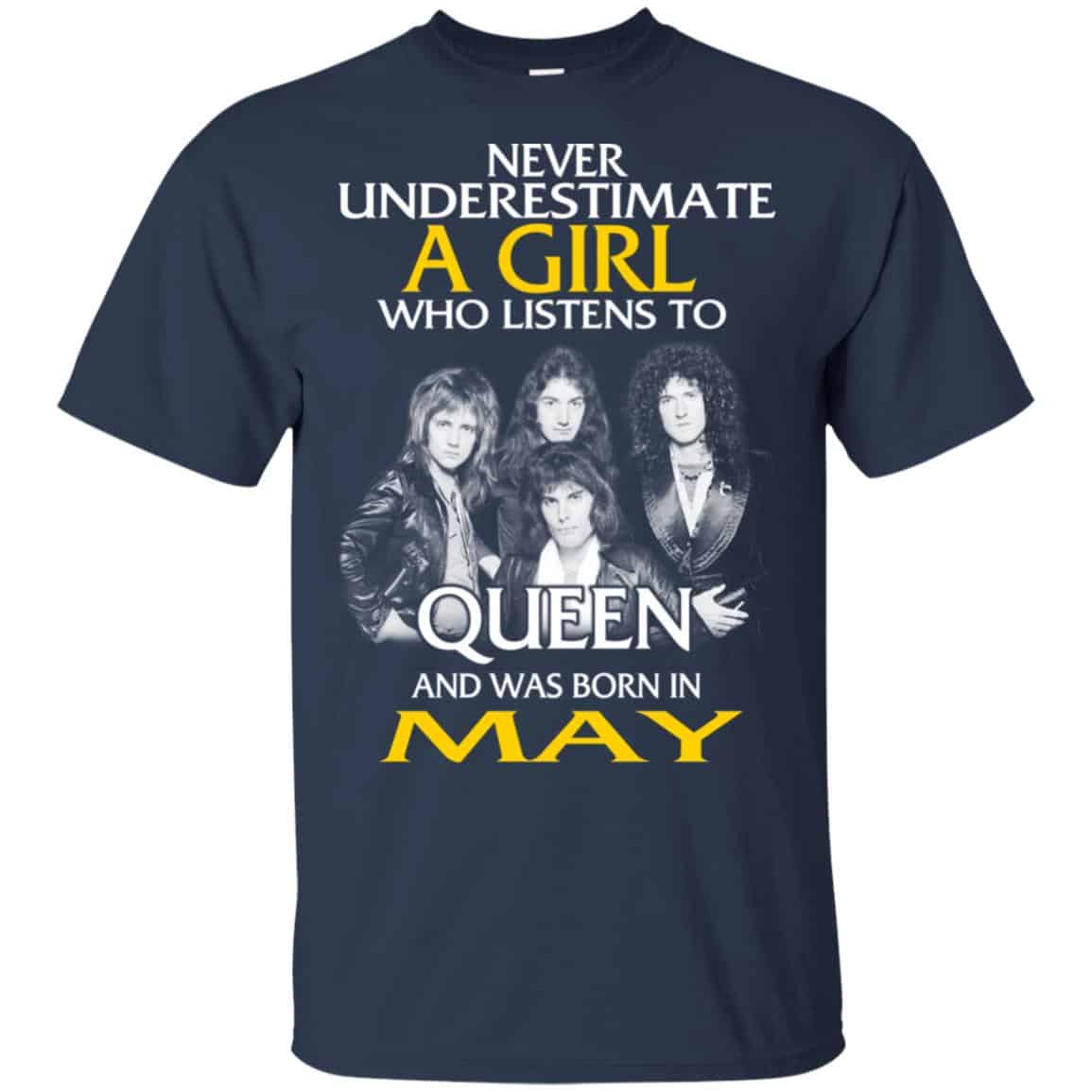 A Girl Who Listens To Queen And Was Born In May T-Shirts, Hoodie, Tank