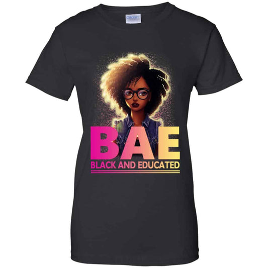 
	BAE Black And Educated T-Shirts, Hoodie, Tank