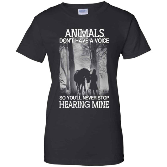 
	Animals Don’t Have A Voice So You’ll Never Stop Hearing Mine T-Shirts, Hoodie, Tank