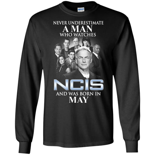 A Man Who Watches NCIS And Was Born In May T-Shirts, Hoodie, Tank