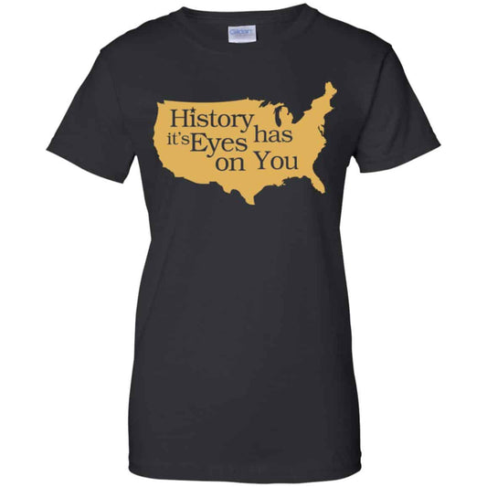 
	Hamilton: History Has Its Eyes On You Hamilton T-Shirts, Hoodie, Tank
