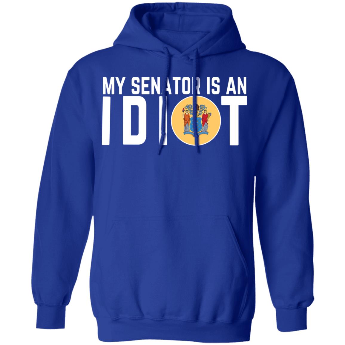 My Senator Is An Idiot New Jersey Shirt, Hoodie, Tank