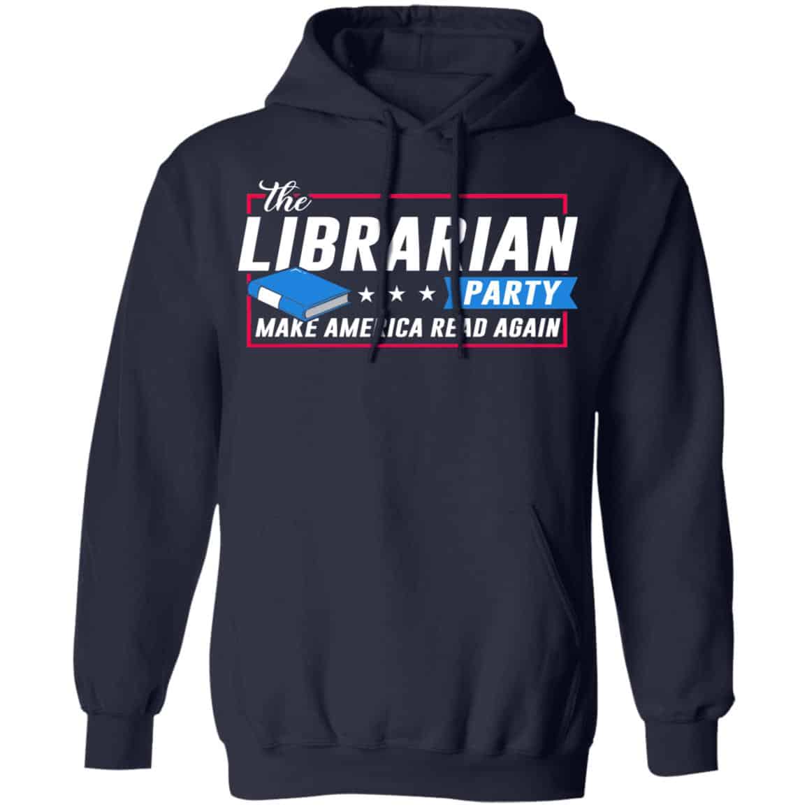 The Librarian Party Make America Read Again Shirt, Hoodie, Tank