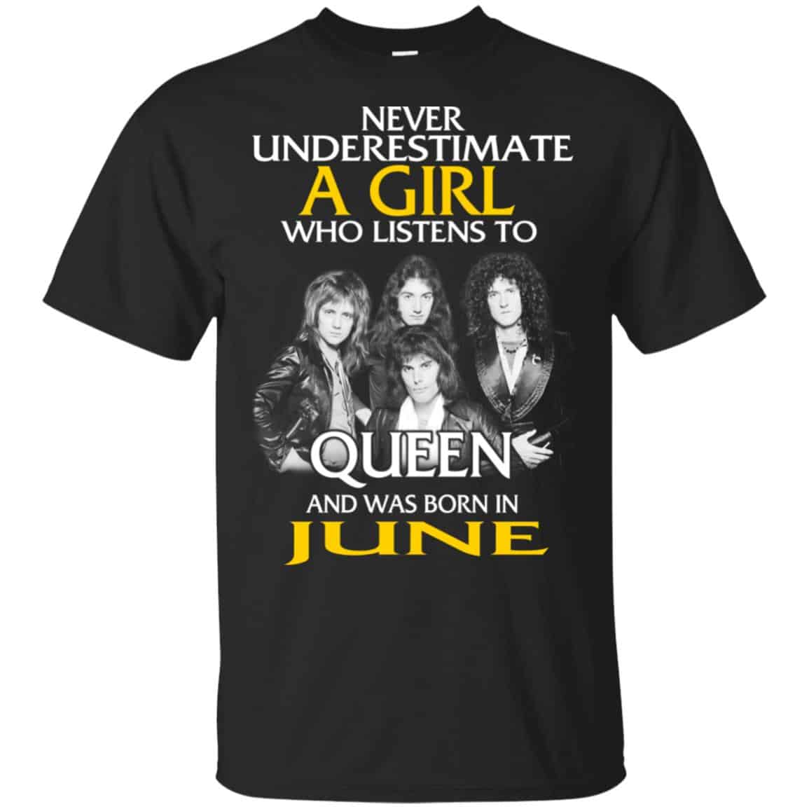 A Girl Who Listens To Queen And Was Born In June T-Shirts, Hoodie, Tank