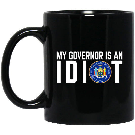 My Governor Is An Idiot New York 11 oz Mug