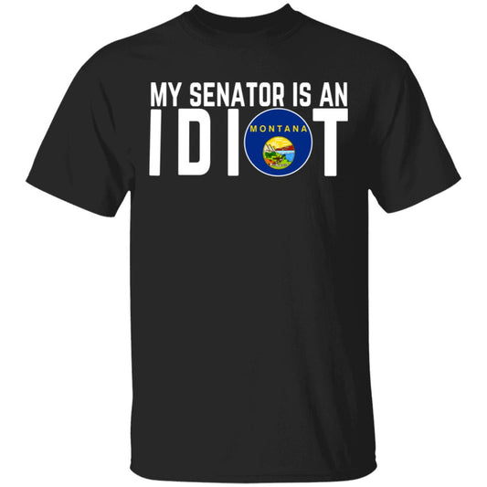 My Senator Is An Idiot Montana Shirt, Hoodie, Tank