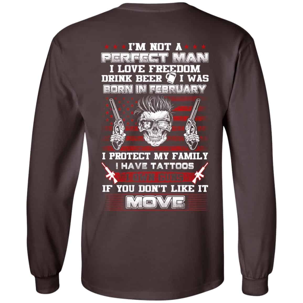 I’m Not A Perfect Man I Love Freedom Drink Beer I Was Born In February T-Shirts, Hoodie, Tank