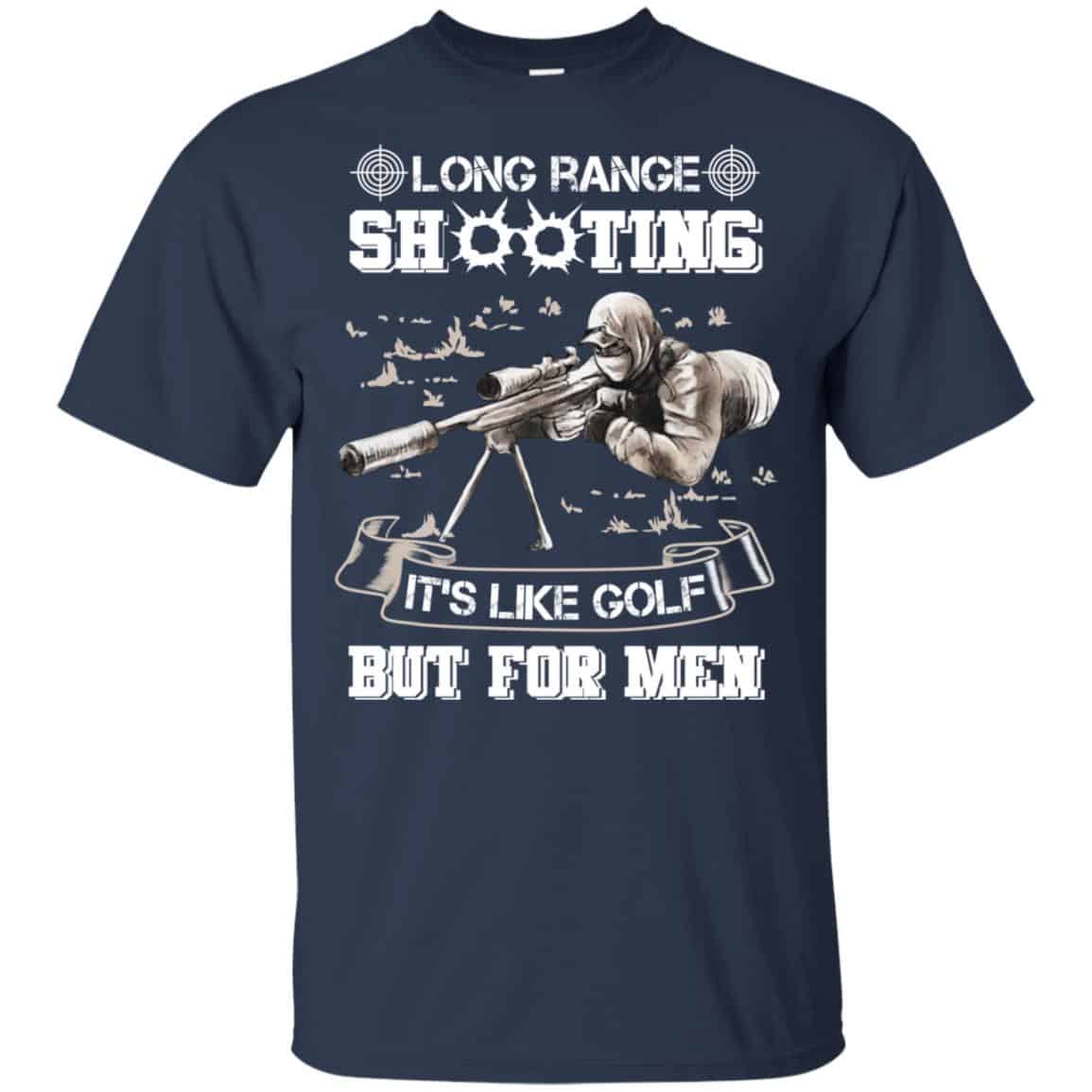 Long Range Shooting It’s Like Golf But For Men Shirt, Hoodie, Tank