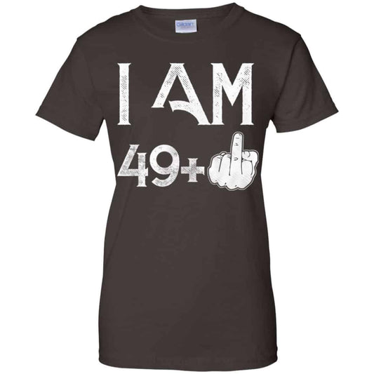 I Am 49+ 50th Birthday Funny T-Shirts, Hoodie, Tank