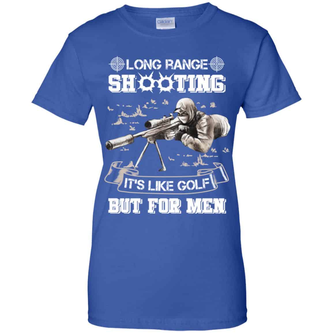 Long Range Shooting It’s Like Golf But For Men Shirt, Hoodie, Tank
