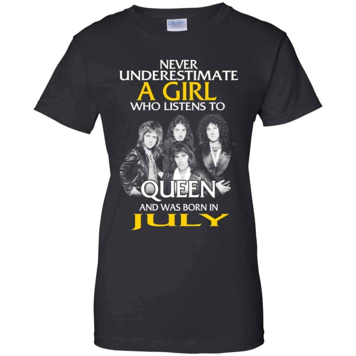 
	A Girl Who Listens To Queen And Was Born In July T-Shirts, Hoodie, Tank