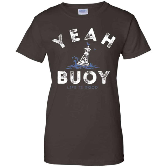 Yeah Buoy Life is Good T-Shirts, Hoodie, Tank