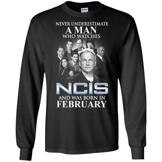 
	A Man Who Watches NCIS And Was Born In February T-Shirts, Hoodie, Tank