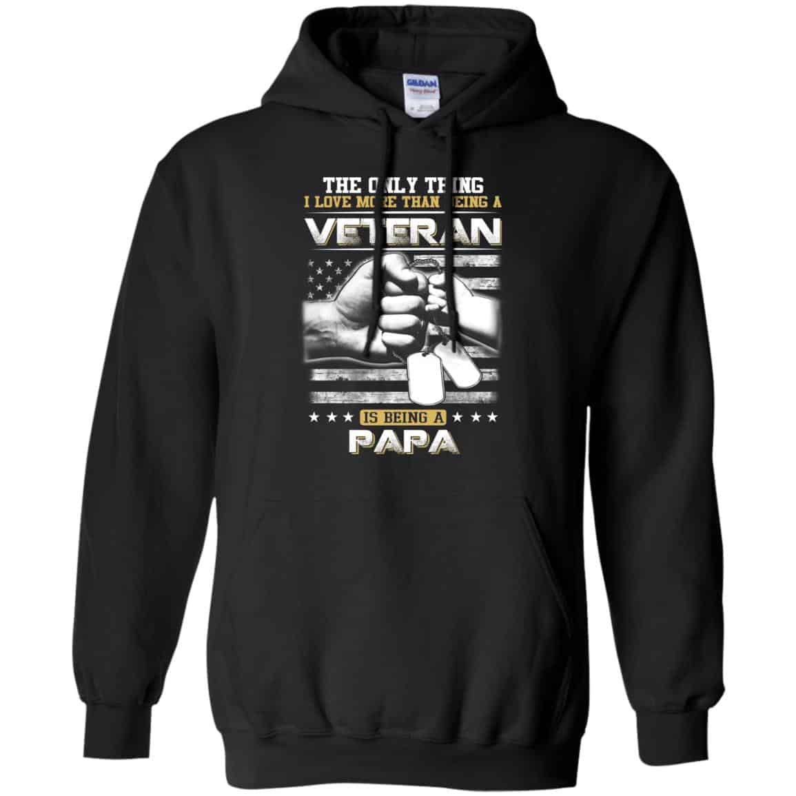 The Only Thing I Love More Than Being A Veteran Is Being A Papa Father’s Day T-Shirts, Hoodie, Tank