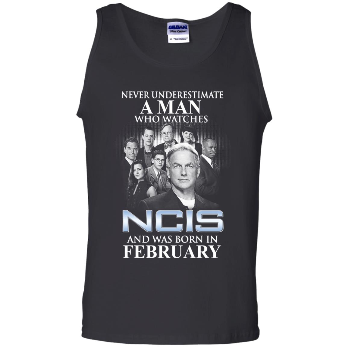 A Man Who Watches NCIS And Was Born In February T-Shirts, Hoodie, Tank