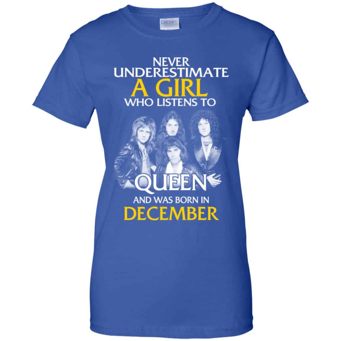 A Girl Who Listens To Queen And Was Born In December T-Shirts, Hoodie, Tank