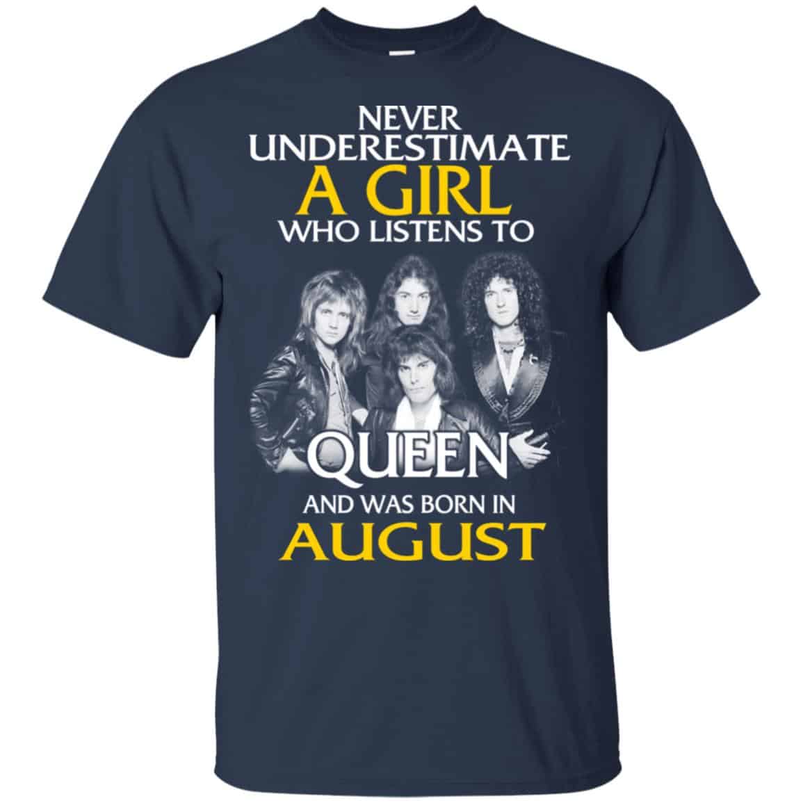 A Girl Who Listens To Queen And Was Born In August T-Shirts, Hoodie, Tank