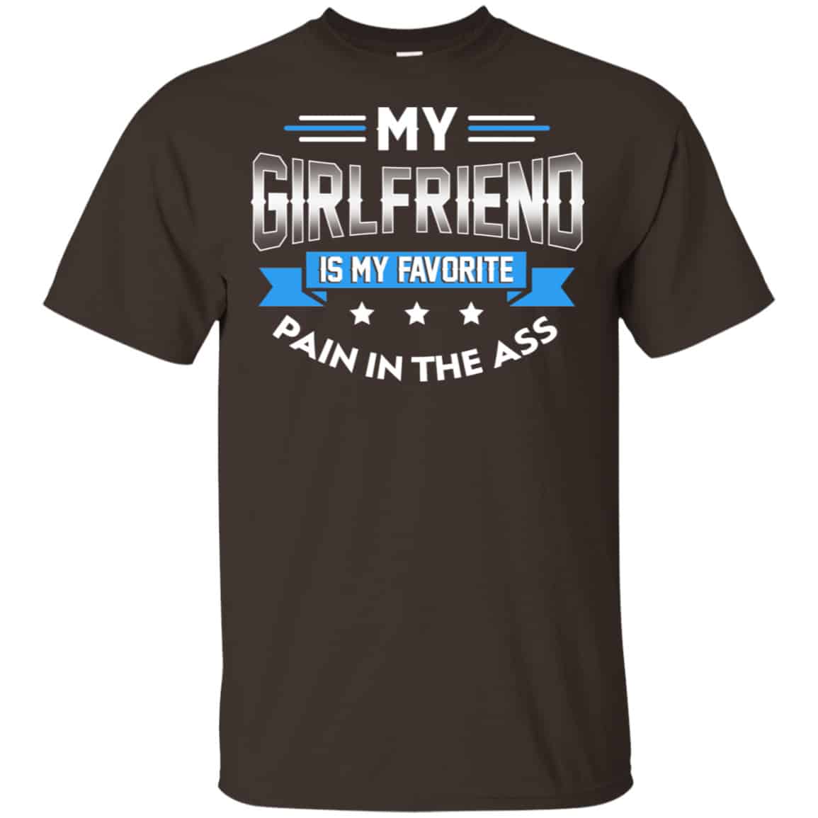 My Girlfriend Is My Favorite Pain In The Ass Shirt, Hoodie, Tank