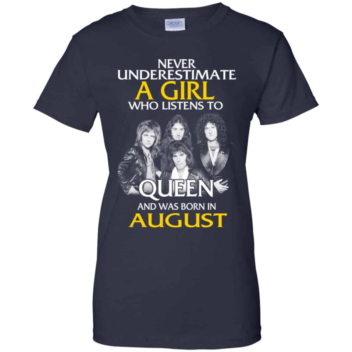A Girl Who Listens To Queen And Was Born In August T-Shirts, Hoodie, Tank