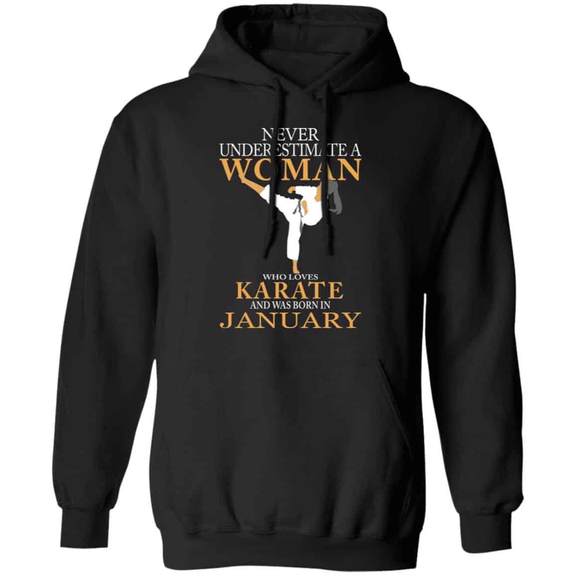 Never Underestimate A Woman Who Loves Karate And Was Born In January Shirt, Hoodie, Tank