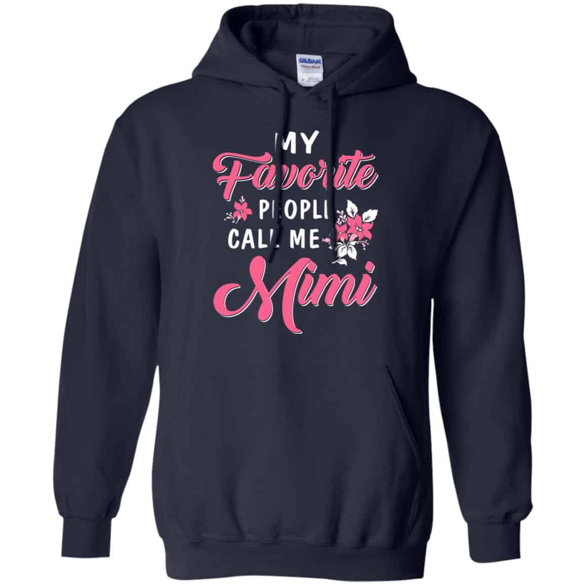 My Favorite People Call Me Mimi Mother’s Day Gift T-Shirts, Hoodie, Tank