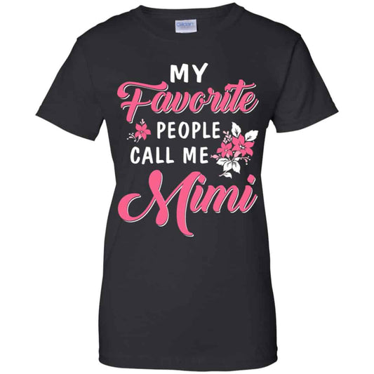 
	My Favorite People Call Me Mimi Mother’s Day Gift T-Shirts, Hoodie, Tank