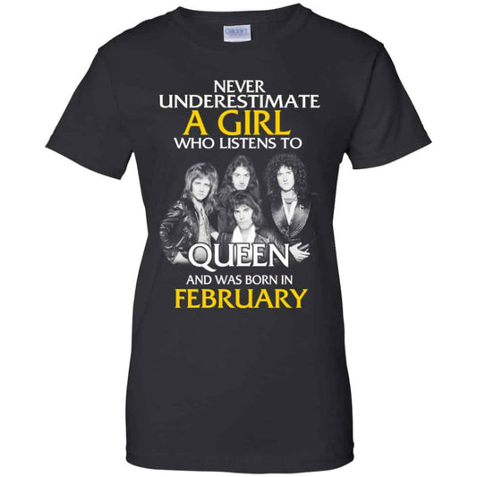 
	A Girl Who Listens To Queen And Was Born In February T-Shirts, Hoodie, Tank
