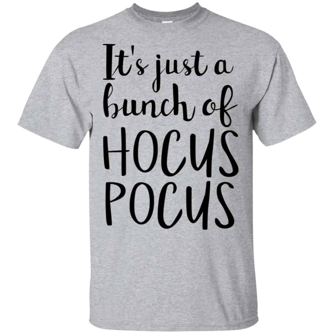 Hocus Pocus: It’s Just A Bunch Of Hocus Pocus T-Shirts, Hoodie, Tank