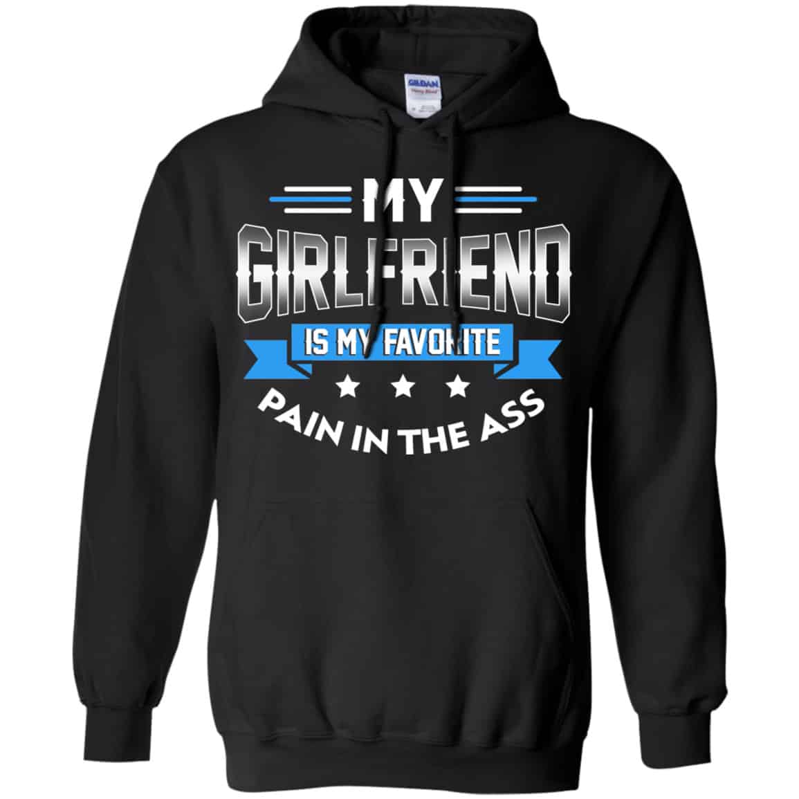 My Girlfriend Is My Favorite Pain In The Ass Shirt, Hoodie, Tank