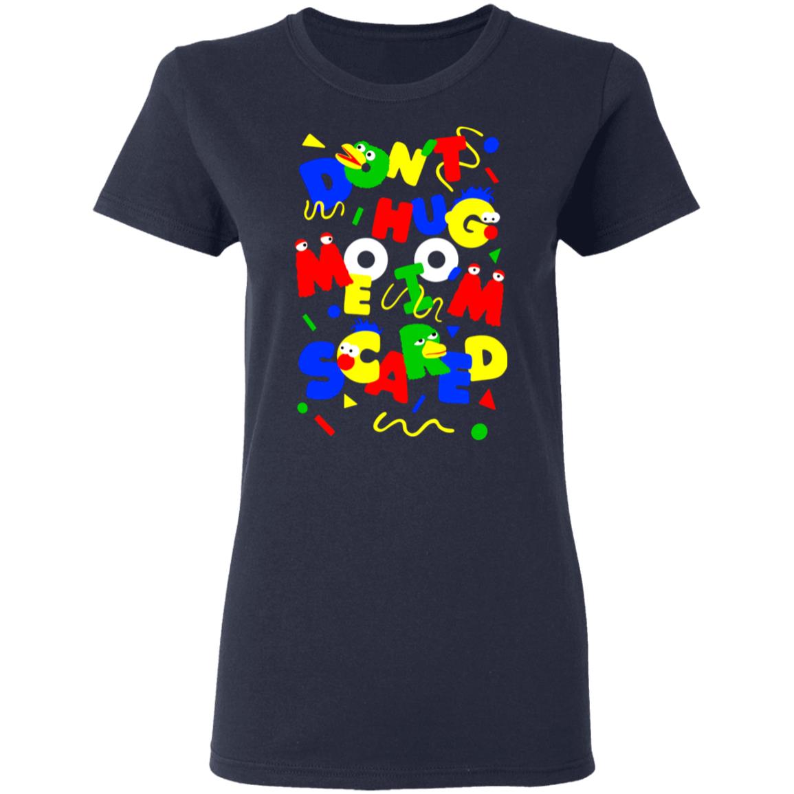 Don’t Hug Me I’m Scared Shirt, Hoodie, Tank