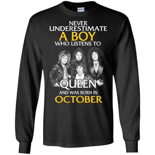 
	A Boy Who Listens To Queen And Was Born In October T-Shirts, Hoodie, Tank