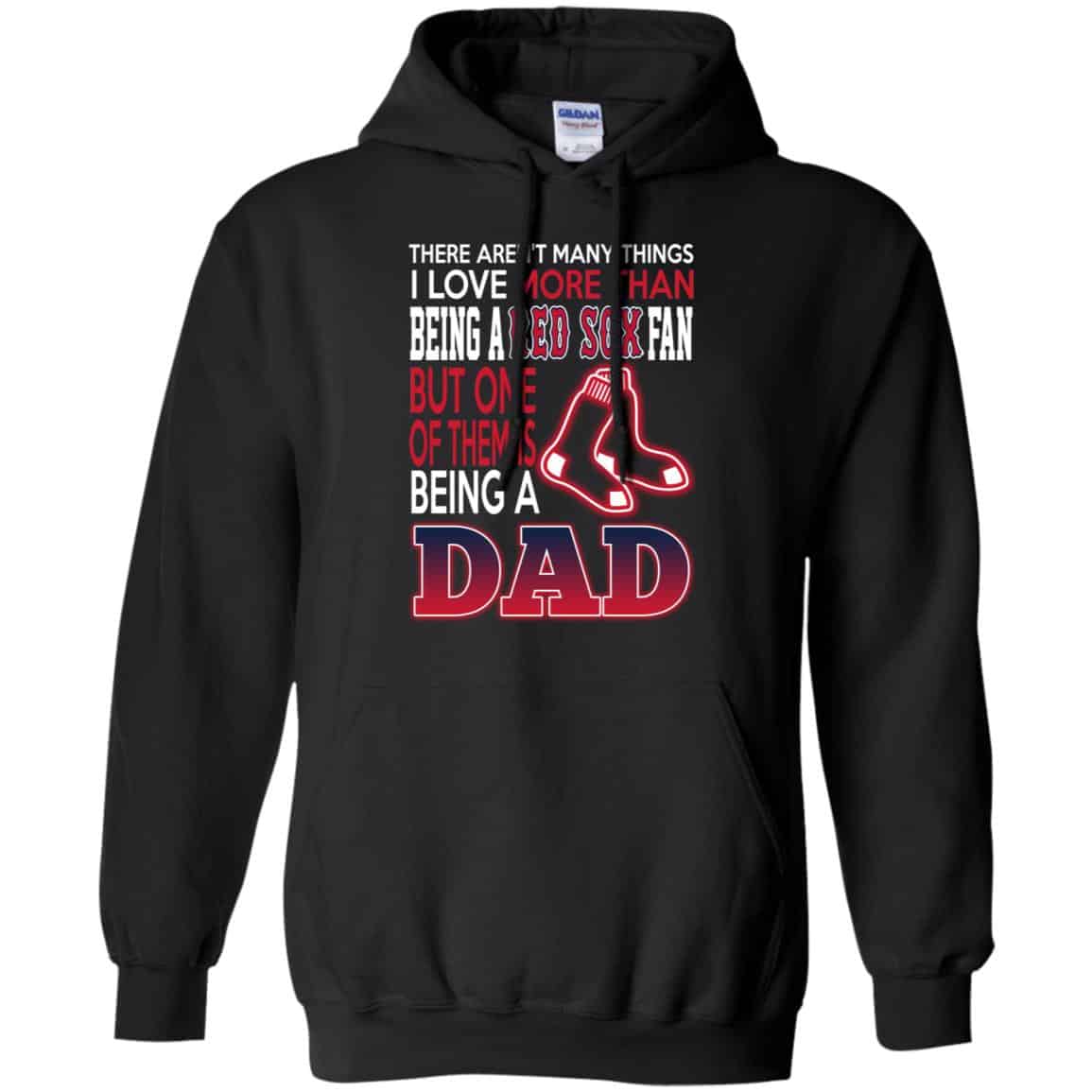 Boston Red Sox Dad T-Shirts Love Beging A Red Sox Fan But One Is Being A Dad T-Shirts, Hoodie, Tank