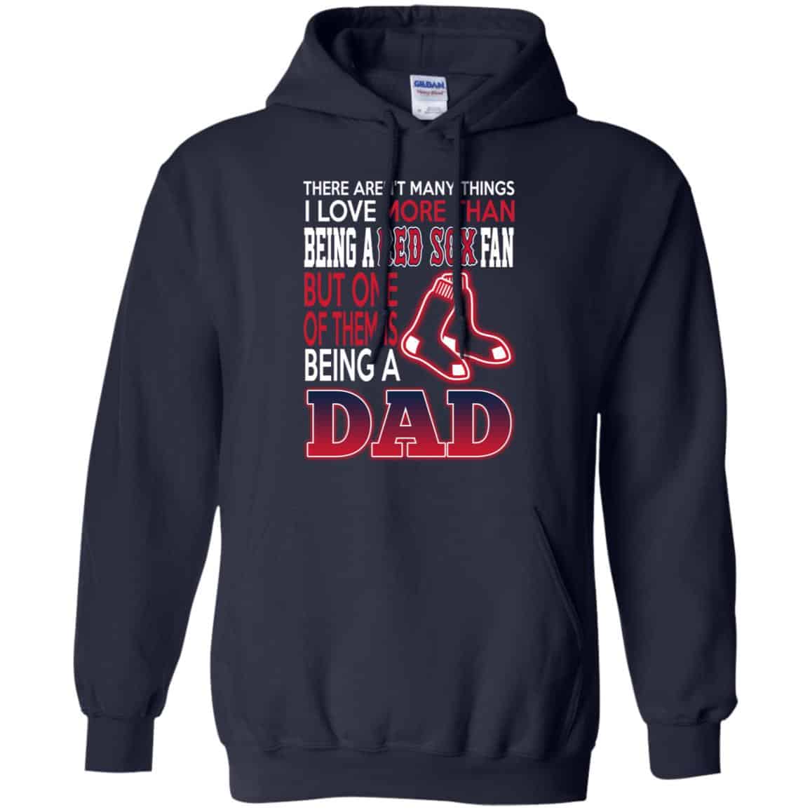 Boston Red Sox Dad T-Shirts Love Beging A Red Sox Fan But One Is Being A Dad T-Shirts, Hoodie, Tank
