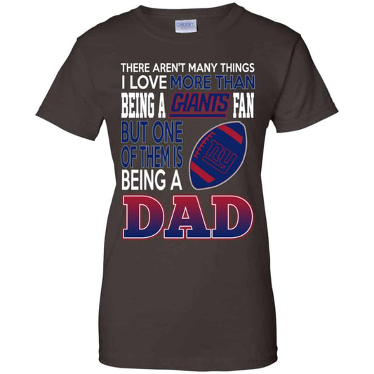 New York Giants Dad T-Shirts Love Beging A New York Giants Fan But One Is Being A Dad T-Shirts, Hoodie, Tank