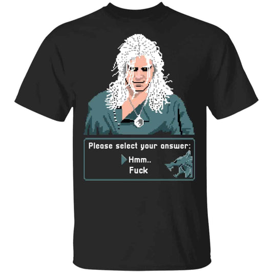 The Witcher Please Select Your Answers Fuck Shirt, Hoodie, Tank